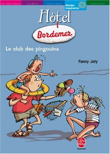 Hôtel Bordemer. Vol. 2. Le club des pingouins