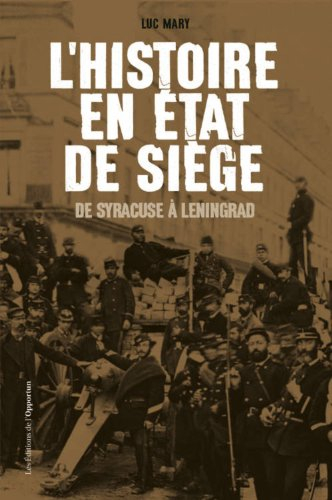 L'histoire en état de siège : de Syracuse à Leningrad