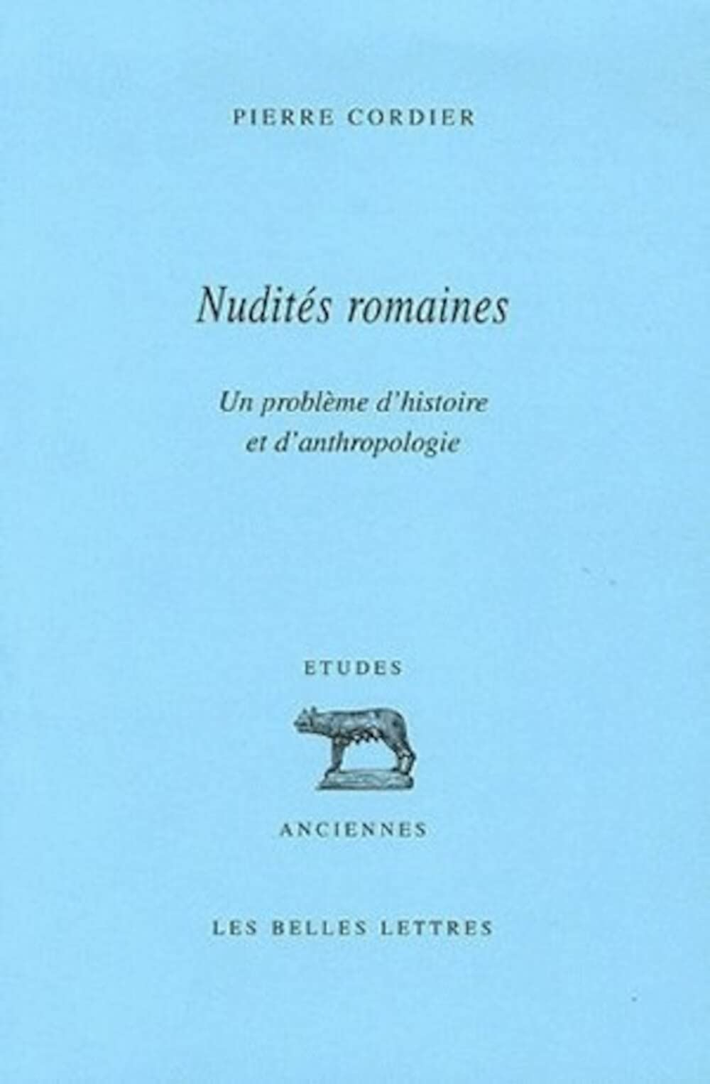 Nudités romaines : un problème d'histoire et d'anthropologie