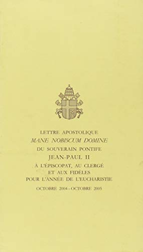 Mane nobiscum Domine. Lettre apostolique pour l'Année de l'Eucharistie, Octobre 2004-octobre 2005, 7