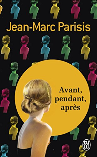 Avant, pendant, après