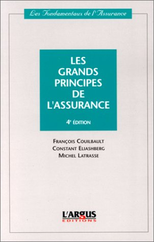 les grands principes de l'assurance. 4ème édition