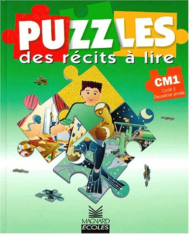 Puzzles, CM1, cycle 3, 2e année : des récits à lire