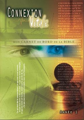connexion vitale année 1 : mon carnet de bord de la bible