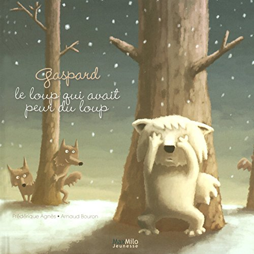 Gaspard, le loup qui avait peur du loup
