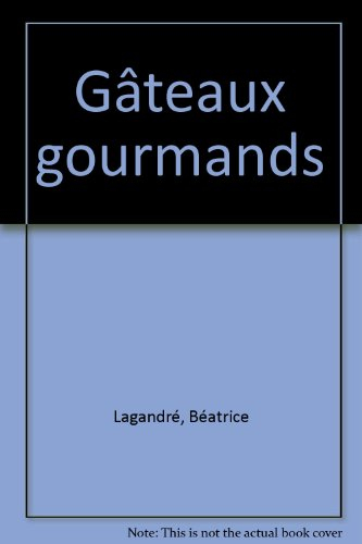 Gâteaux gourmands