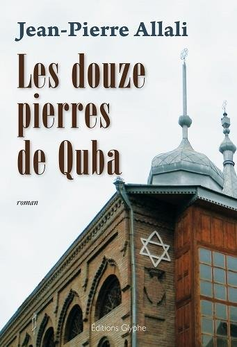 Les douze pierres de Quba