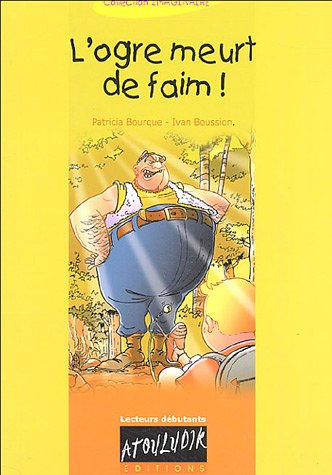 L'ogre meurt de faim