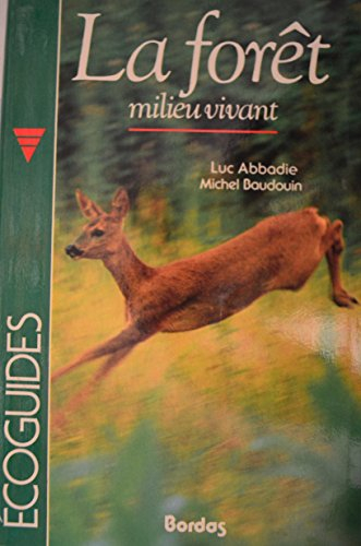 La Forêt milieu vivant