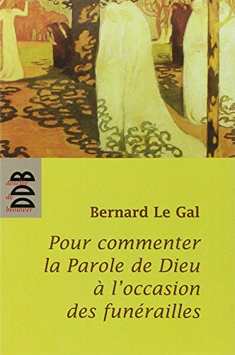 Pour commenter la parole de Dieu à l'occasion des funérailles