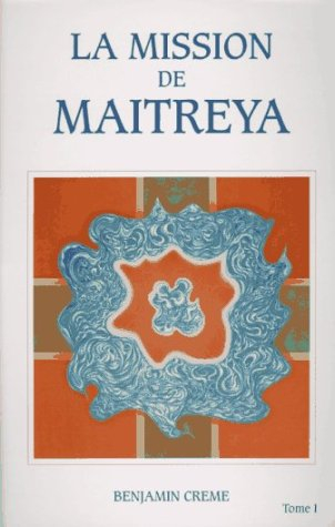 la mission de maitreya, tome 1