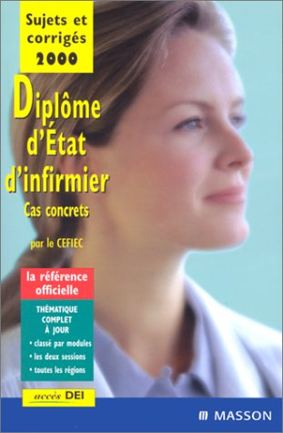 sujets et corrigés 2000. diplôme d'etat d'infirmier. cas concrets