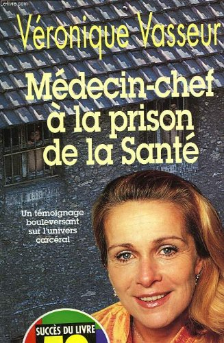 Médecin-chef à la prison de la Santé