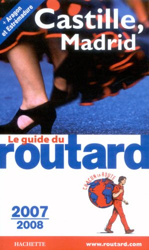 castille, madrid (aragon et estrémadure) : edition 2007-2008