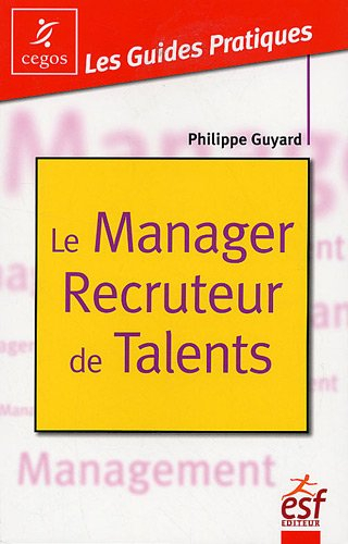 Le manager recruteur de talents