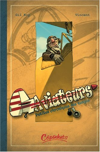 Aviateurs. Petites chroniques des nuages