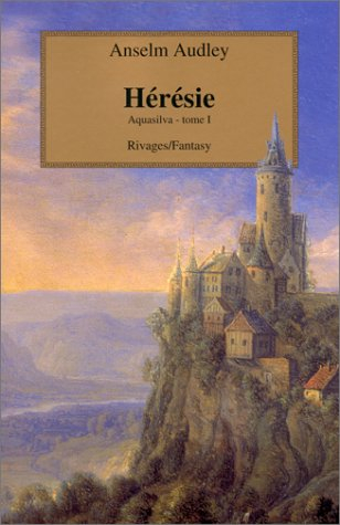 Aquasilva. Vol. 1. Hérésie
