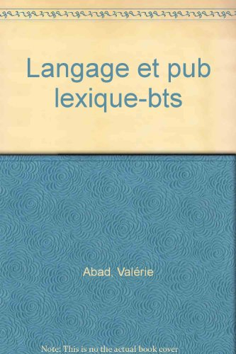 Langage et publicité : lexique de communication publicitaire