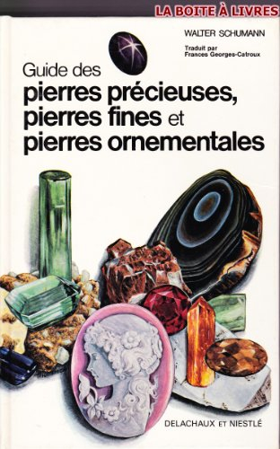guide des pierres precieuses pierres fines ornementales