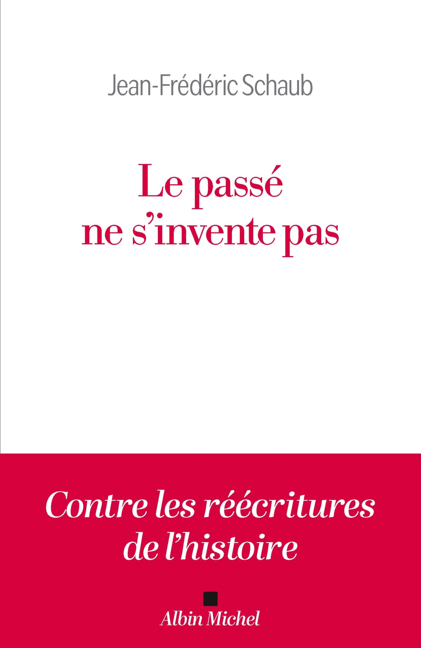 Le Passé ne s'invente pas