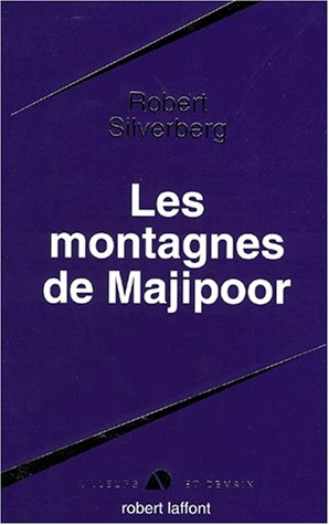 Le cycle de Majipoor. Les montagnes de Majipoor