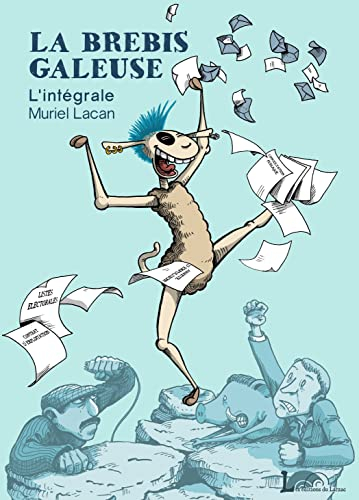 La brebis galeuse : l'intégrale