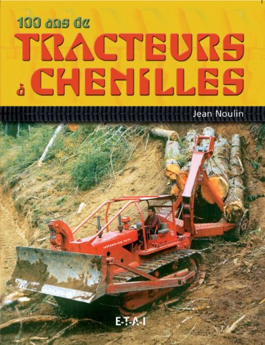 100 ans de tracteurs à chenilles