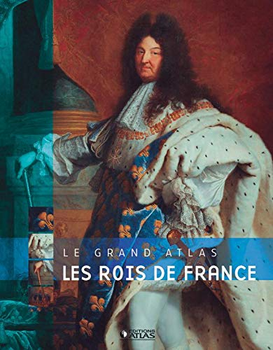 Grand atlas des Rois de France