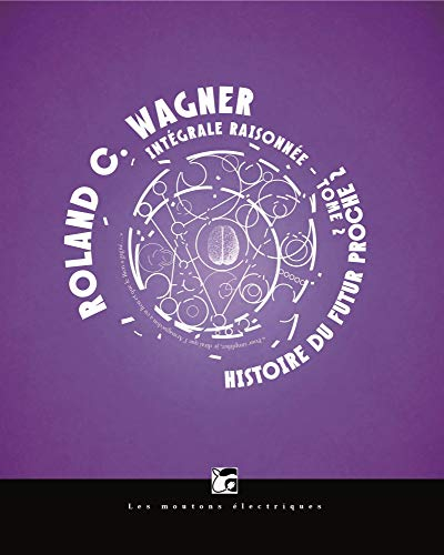 Intégrale raisonnée. Vol. 2. Histoire du futur proche. Vol. 2