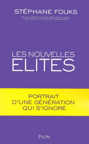 Les nouvelles élites : portrait d'une génération qui s'ignore