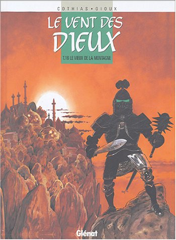 Le vent des dieux. Vol. 16. Le vieux de la montagne