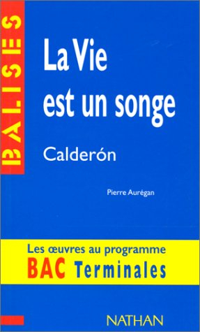 La vie est un songe, Calderon