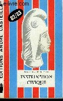 Instruction civique 2007-2008 : les institutions françaises et européennes, la coopération internati