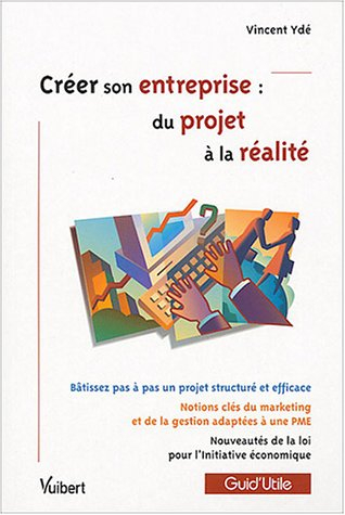 créer son entreprise : du projet à la réalité