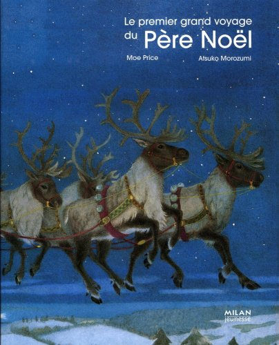 Le premier grand voyage du Père Noël