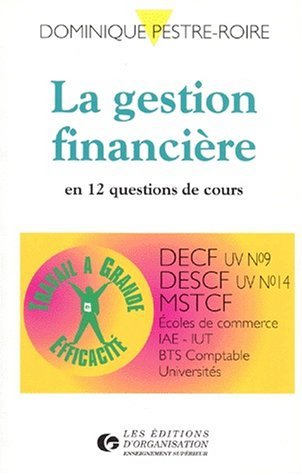 la gestion financière : en 12 questions de cours