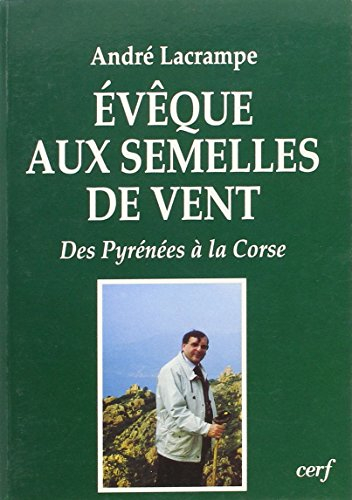 Evêque aux semelles de vent : des Pyrénées à la Corse