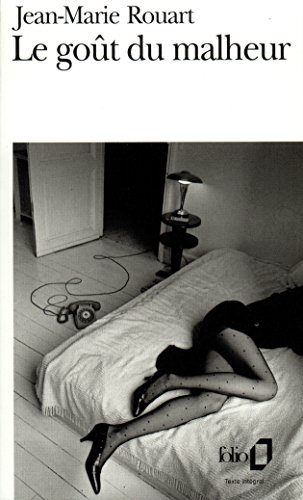 Le goût du malheur