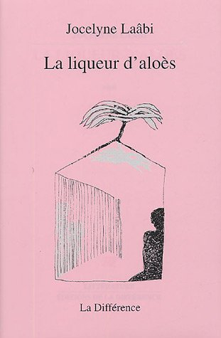 La liqueur d'aloès : récit