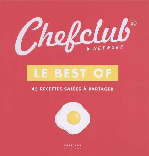 Le best of : Volume 1, 45 recettes salées à partager
