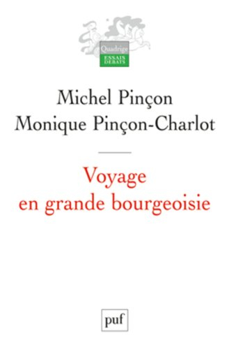 Voyage en grande bourgeoisie : journal d'enquête