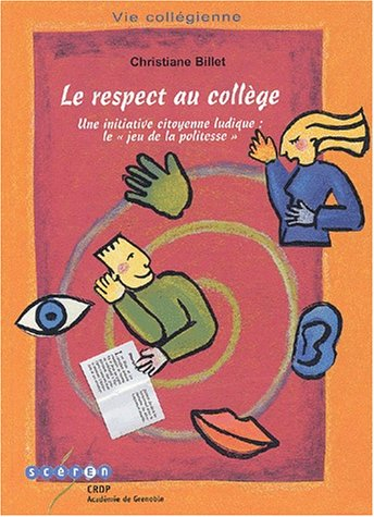Le respect au collège : une initiative citoyenne ludique : le "jeu de la politesse"