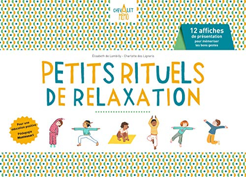 Petits rituels de relaxation : 12 affiches de présentation pour mémoriser les bons gestes