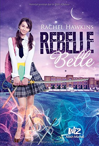 Rebelle belle. Vol. 1