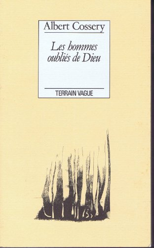 Les hommes oubliés de Dieu