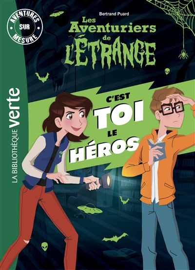 Les aventuriers de l'étrange : c'est toi le héros