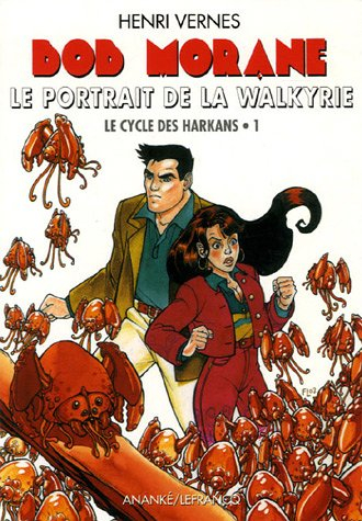 Bob Morane. Vol. 185. Le portrait de la Walkyrie : le cycle des Harkans 1