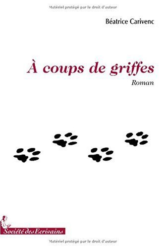 A COUPS DE GRIFFES