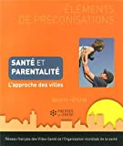 Santé et parentalité: L'approche des villes