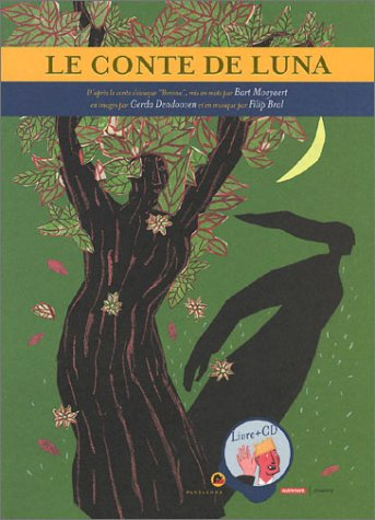 Le conte de Luna : d'après le conte slovaque Berona